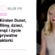 Kirsten Dunst, fot. Tabercil, Wikimedia Commons